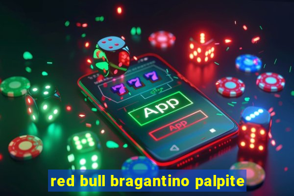 red bull bragantino palpite